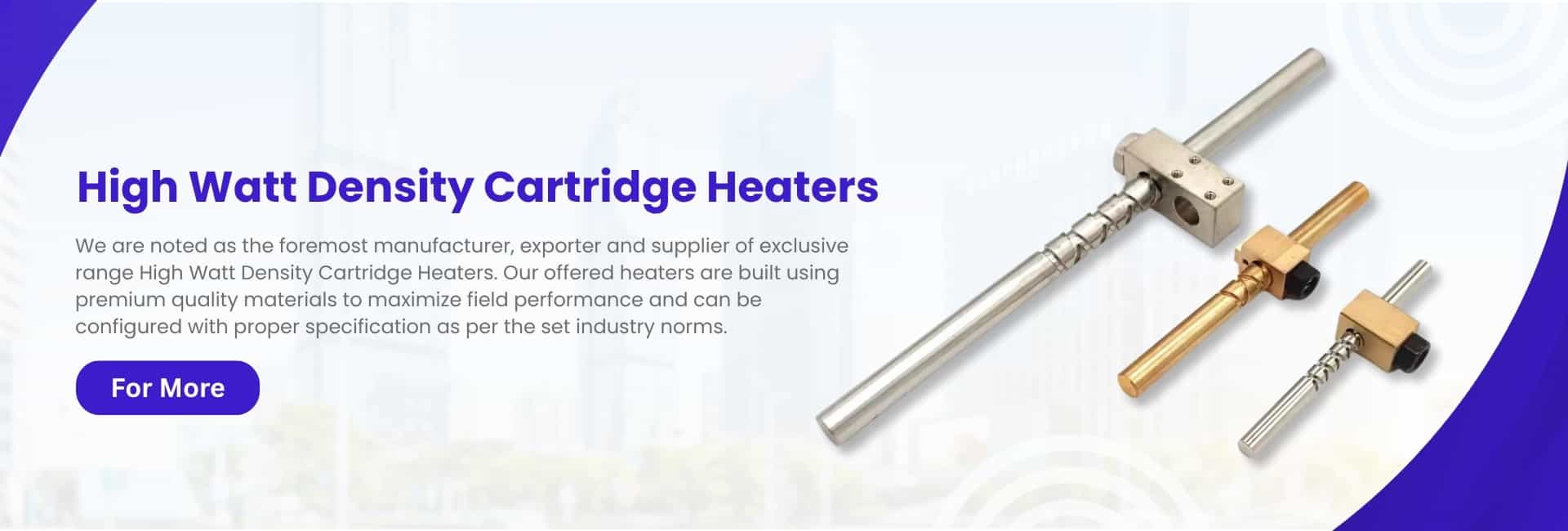 High Watt Density Cartridge